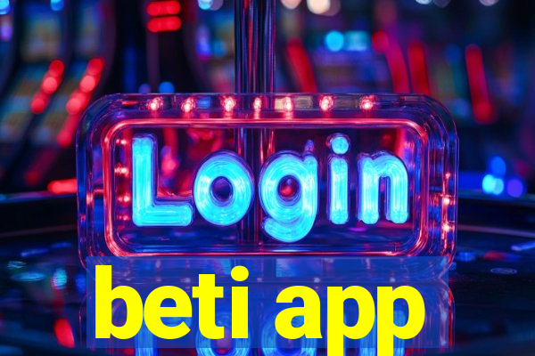 beti app